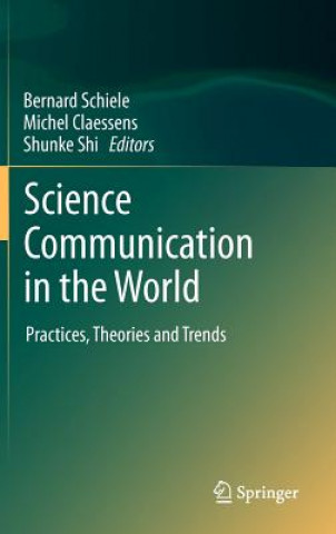 Kniha Science Communication in the World Bernard Schiele