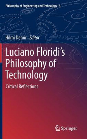 Kniha Luciano Floridi's Philosophy of Technology Hilmi Demir