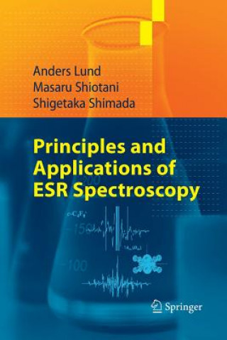 Könyv Principles and Applications of ESR Spectroscopy Shigetaka Shimada