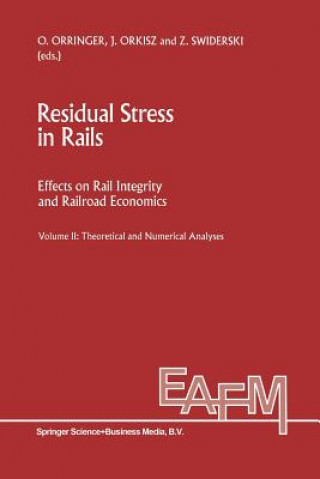 Kniha Residual Stress in Rails J. Orkisz