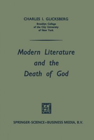 Knjiga Modern Literature and the Death of God Charles Irving Glicksberg