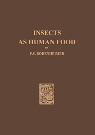 Kniha Insects as Human Food F. S. Bodenheimer