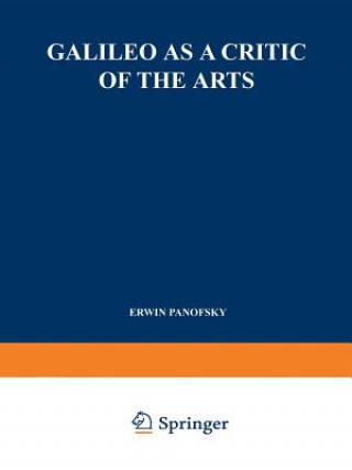 Книга Galileo as a Critic of the Arts Erwin Panofsky