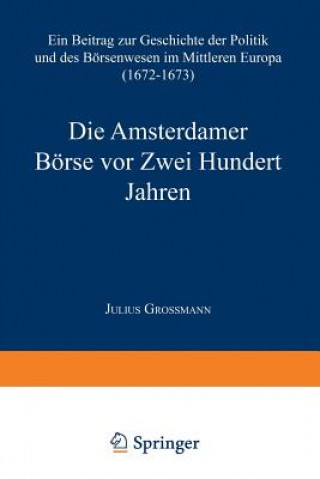 Carte Die Amsterdamer B rse VOR Zwei Hundert Jahren Julius Grossmann