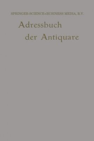 Carte Internationales Adressbuch Der Antiquar-Buchh ndler / International Directory of Second-Hand Booksellers / Annuaire International Des Librairies d'Occ Wilhelm Junk