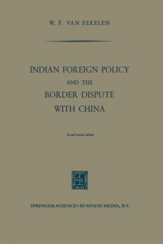 Książka Indian Foreign Policy and the Border Dispute with China Willem Frederik van Eekelen