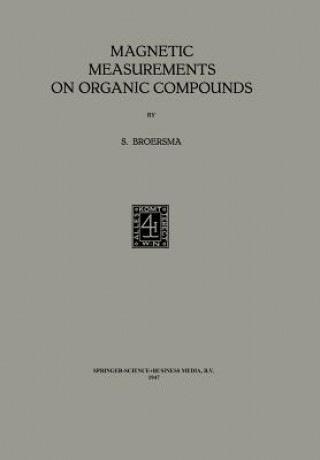 Livre Magnetic Measurements on Organic Compounds Rouke G. Broersma