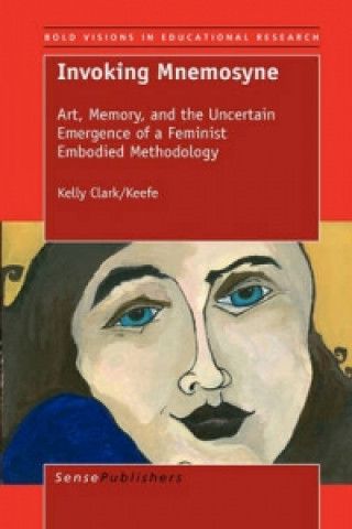 Knjiga Invoking Mnemosyne Kelly Clark Keefe