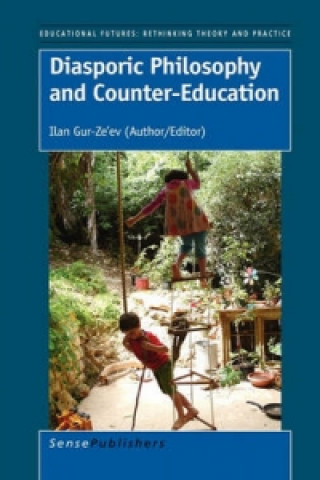 Boek Diasporic Philosophy and Counter-Education Ilan Gur-Ze'ev