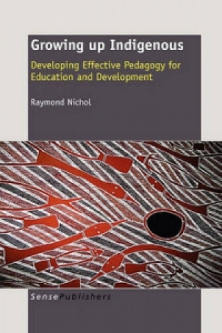 Knjiga Growing up Indigenous Raymond M Nichol