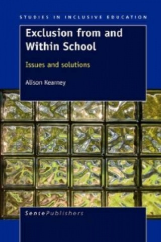 Книга Exclusion from and Within School Alison Kearney