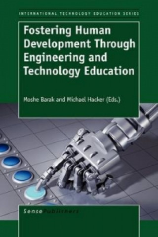 Knjiga Fostering Human Development Through Engineering and Technology Education Moshe Barak