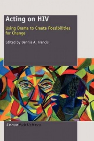 Книга Acting on HIV Dennis A. Francis