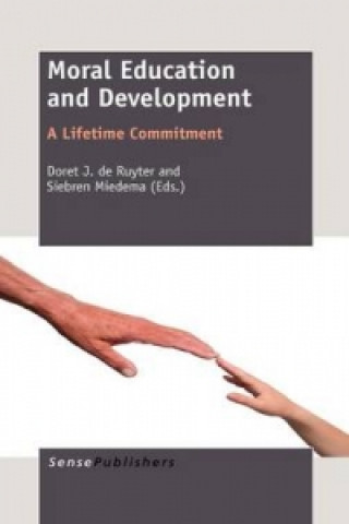 Knjiga Moral Education and Development Doret J. De Ruyter