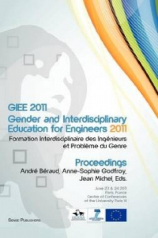 Kniha GIEE 2011: Gender and Interdisciplinary Education for Engineers Andr B. Raud