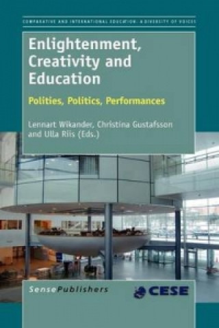 Knjiga Enlightenment, Creativity and Education Lennart Wikander