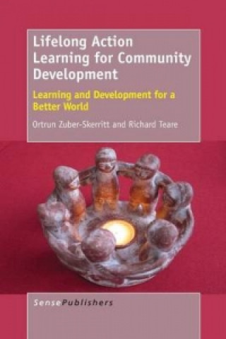Knjiga Lifelong Action Learning for Community Development Richard Teare