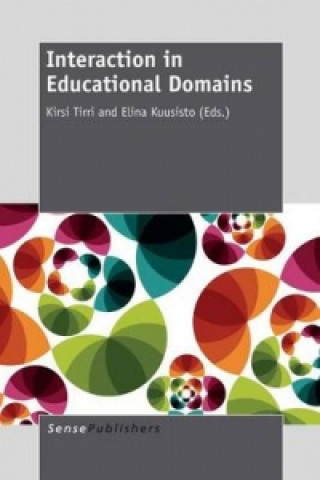 Knjiga Interaction in Educational Domains Kirsi Tirri