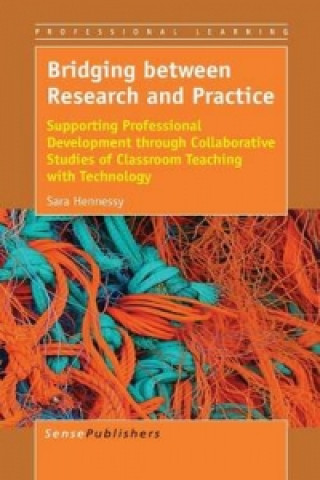 Книга Bridging between Research and Practice Sara Hennessy