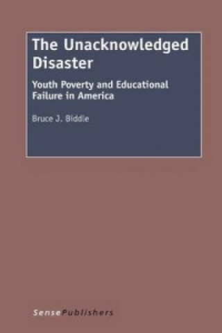 Knjiga Unacknowledged Disaster Bruce J Biddle