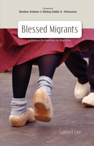 Книга Blessed Migrants Lee Samuel