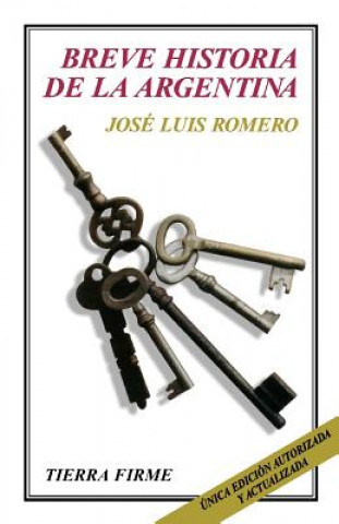 Könyv Breve Historia de la Argentina Jose Luis Romero