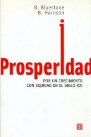 Carte Prosperidad. Por Un Crecimiento Con Equidad En El Siglo XXI Harrison