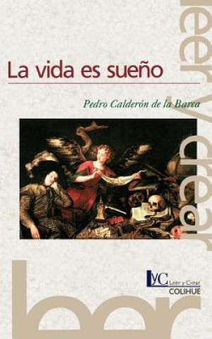 Carte Vida Es Sueno, La Pedro Calderón de la Barca