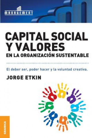 Kniha Capital Social y Valores En La Organizacion Sustentable Jorge Etkin