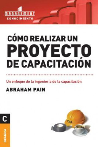 Kniha Como Realizar Un Proyecto de Capacitacion Pain