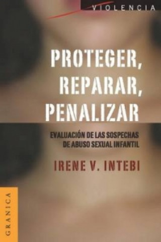 Könyv Proteger, Reparar, Penalizar Irene V Intebi