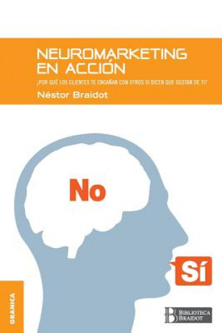 Kniha Neuromarketing en accion Nestor Braidot