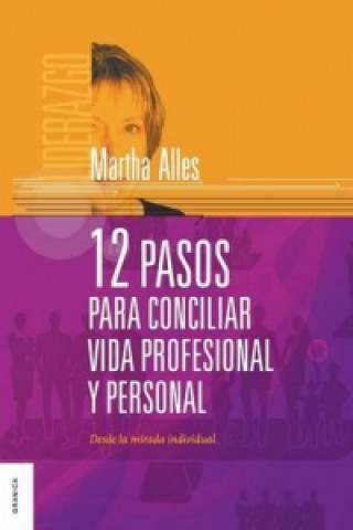 Könyv 12 Pasos Para Conciliar Vida Profesional y Personal Martha Alles