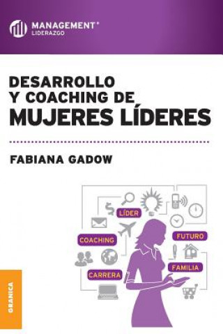 Book Desarrollo y Coaching de Mujeres Lideres Fabiana Gadow