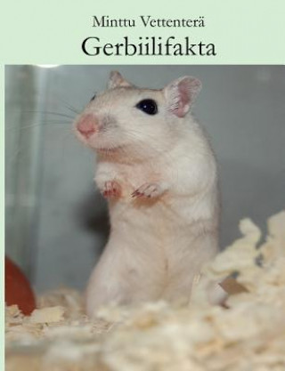 Βιβλίο Gerbiilifakta Minttu Vettenter