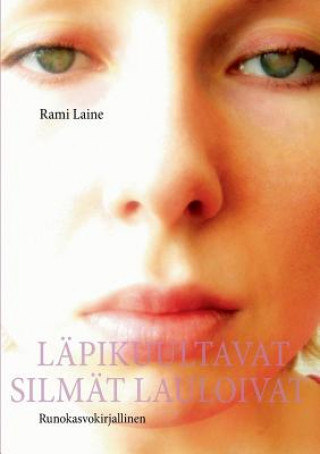 Buch Lapikuultavat silmat lauloivat Rami Laine