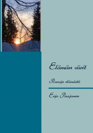 Книга Elaman varit Erja Paajanen