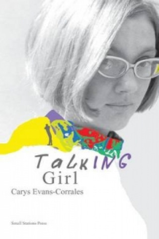 Kniha Talking Girl Carys Evans-Corrales