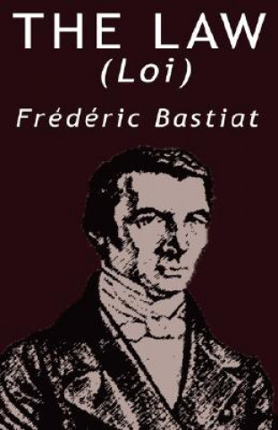 Könyv Law by Frederic Bastiat Frederic Bastiat