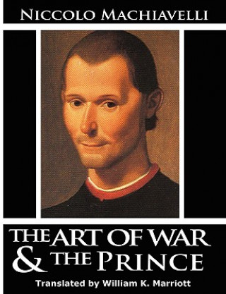 Kniha Art of War & the Prince Niccolo (Lancaster University) Machiavelli