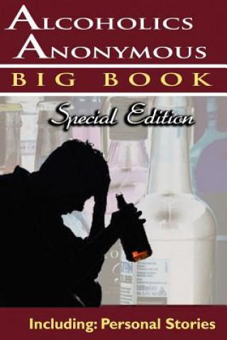 Kniha Alcoholics Anonymous - Big Book Special Edition - Including Alcoholics Anonymous World Services
