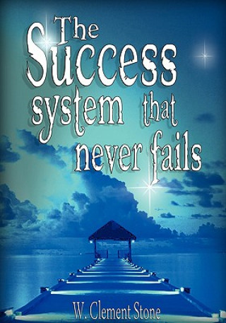 Carte Success System That Never Fails W Clement Stone