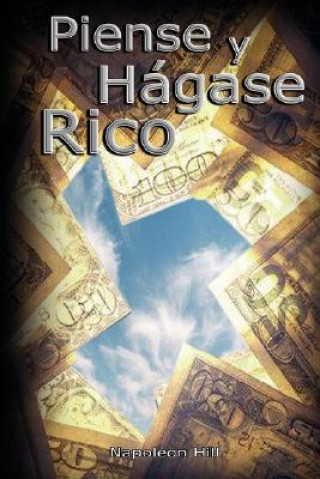 Kniha Piense y Hagase Rico Napoleon Hill