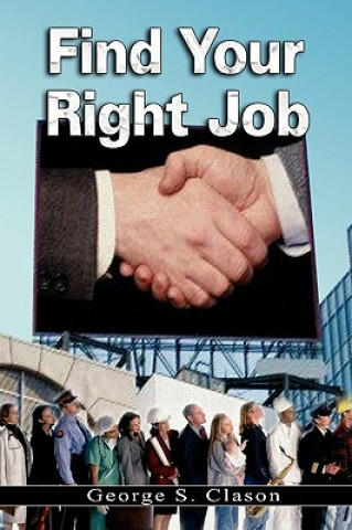 Könyv Find Your Right Job George Samuel Clason