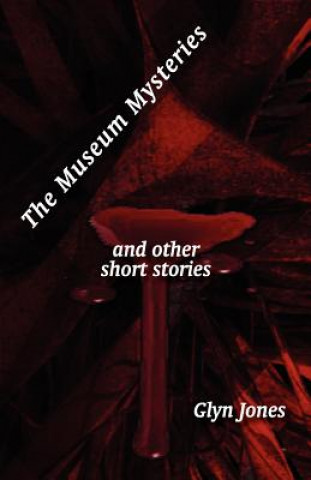 Könyv Museum Mysteries and Other Short Stories Glyn Idris Jones