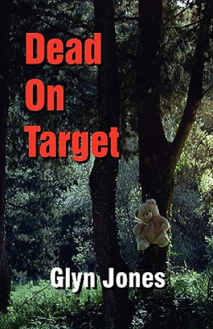 Buch Dead on Target, A Further Thornton King Adventure Glyn Idris Jones