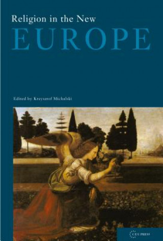 Kniha Religion in the New Europe Krzysztof Michalski