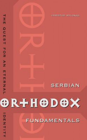 Könyv Serbian Orthodox Fundamentals Christos Mylonas