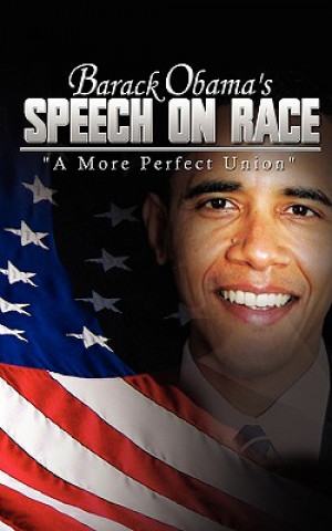 Book Barack Obama's Speech on Race [Then] Barack Obama