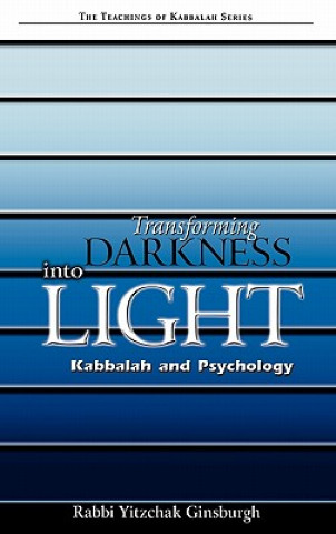 Buch Transforming Darkness Into Light Rabbi Yitzchak Ginsburgh